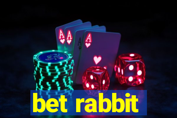 bet rabbit